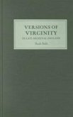 Versions of Virginity in Late Medieval England