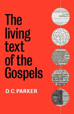 The Living Text of the Gospels - Parker, D. C.; Parker, David C.