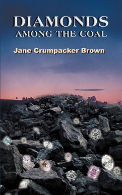 DIAMONDS AMONG THE COAL - Brown, Jane Crumpacker