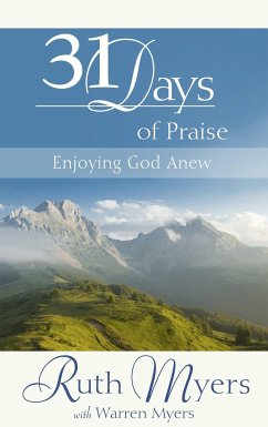 Thirty-One Days of Praise - Myers, Ruth; Myers, Warren