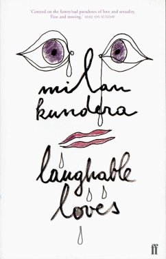 Laughable Loves - Kundera, Milan