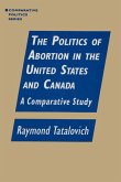 The Politics of Abortion in the United States and Canada