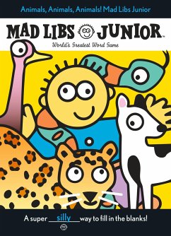 Animals, Animals, Animals! Mad Libs Junior - Frantz, Jennifer; Stern, Leonard