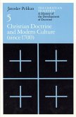 The Christian Tradition: A History of the Development of Doctrine, Volume 5
