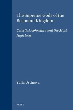 The Supreme Gods of the Bosporan Kingdom - Ustinova, Yulia