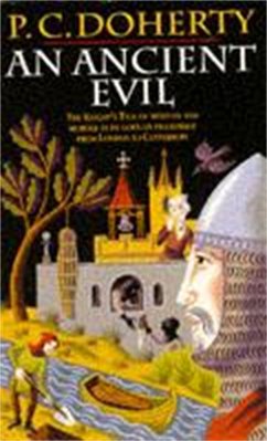 An Ancient Evil (Canterbury Tales Mysteries, Book 1) - Doherty, Paul