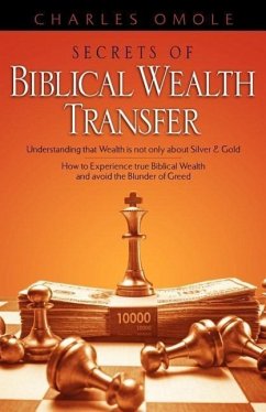 Secrets of Biblical Wealth Transfer - Omole, Charles