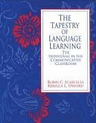 The Tapestry of Language Learning: The Individual in the Communicative Classroom - Scarcella, Robin C.; Oxford, Rebecca L.