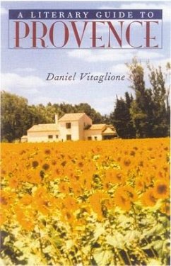 A Literary Guide to Provence - Vitaglione, Daniel