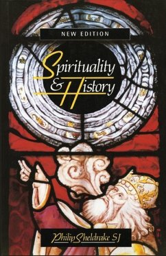 Spirituality and History - Sheldrake, Philip