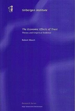 The Economic Effects of Trust: Theory and Empirical Evidence - Mosch, Robert