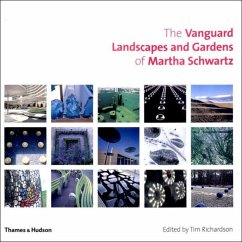 The Vanguard Landscapes and Gardens of Martha Schwartz - Schwartz, Martha