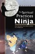 The Spiritual Practices of the Ninja - Bild 1