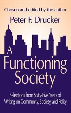 A Functioning Society - Drucker, Peter F