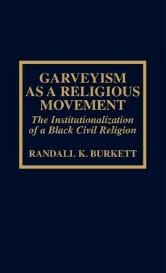 Garveyism as a Religious Movement - Burkett, Randall K.