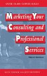Marketing Your Consulting and... - Bild 1