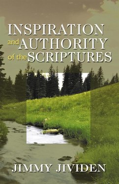 Inspiration and Authority of the Scriptures - Jividen, Jimmy