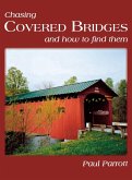 Chasing Covered Bridges