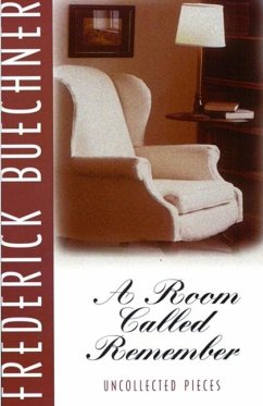 A Room Called Remember - Buechner, Frederick