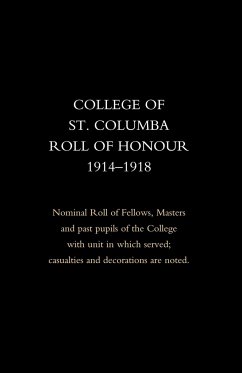 College of St Columba Roll of Honour 1914-18 - Press, Naval &. Military