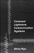 Coherent Lightwave Communication Systems - Ryu, Shiro
