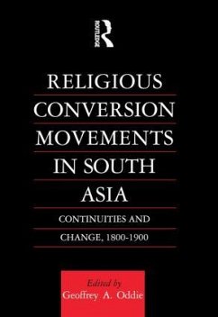Religious Conversion Movements in South Asia - Oddie, Geoffrey