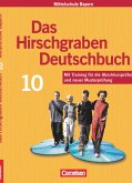Das Hirschgraben Deutschbuch. 10. Schuljahr. Schülerbuch. Hauptschule Bayern