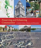 Preserving and Enhancing Communities: A Guide for Citizens, Planners, and Policymakers