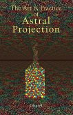Art and Practice of Astral Projection
