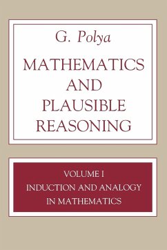 Mathematics and Plausible Reasoning, Volume 1 - Pólya, George