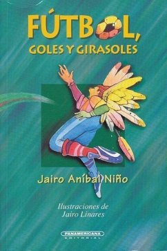 Futbol Goles y Girasoles - Niqo, Jairo Anmbal