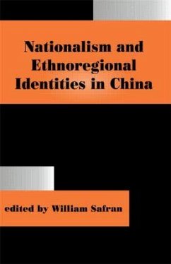 Nationalism and Ethnoregional Identities in China - Safran, William (ed.)