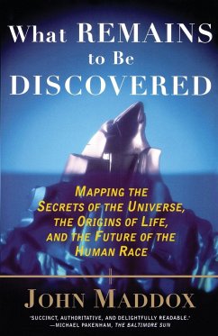 What Remains to Be Discovered - Maddox, John