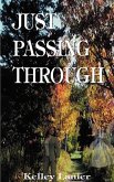 Just Passing Through Just Passing Through