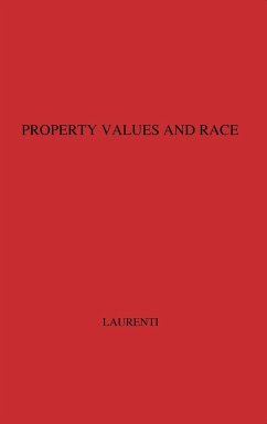 Property Values and Race - Laurenti, Luigi; Laurenti; Unknown