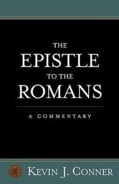 The Epistle to the Romans - Conner, Kevin J.