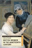 British Women in the Nineteenth Century British Women in the Nineteenth Century