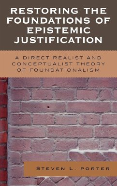 Restoring the Foundations of Epistemic Justification - Porter, Steven