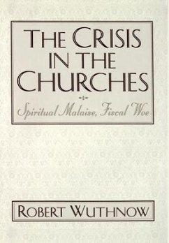 The Crisis in the Churches - Wuthnow, Robert