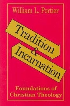 Tradition and Incarnation - Portier, William L