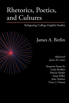 Rhetorics, Poetics, and Cultures - Berlin, James A.