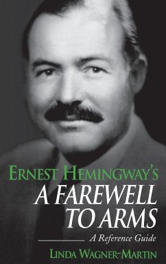 Ernest Hemingway's A Farewell to Arms - Wagner-Martin, Linda