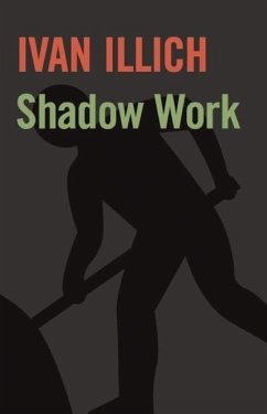 Shadow Work - Illich, Ivan