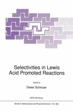 Selectivities in Lewis Acid Promoted Reactions - Schinzer, Dieter (Hrsg.)