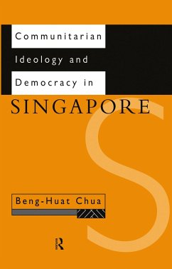 Communitarian Ideology and Democracy in Singapore - Chua, Beng-Huat