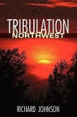 Tribulation Northwest