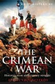A Brief History of the Crimean War A Brief History of the Crimean War