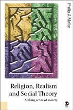Religion, Realism and Social Theory - Mellor, Philip A