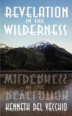Revelation in the Wilderness Revelation in the Wilderness