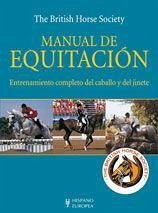 Manual de equitación : Entrenamiento completo del caballo y jinete